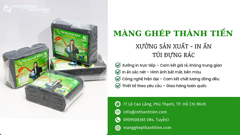 Xưởng sản xuất bao nilon t&uacute;i đựng r&aacute;c M&agrave;ng Gh&eacute;p Th&agrave;nh Tiến