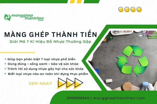 Tổng Hợp Các Kí Hiệu Đồ Nhựa Thường Gặp Và Ý Nghĩa Cụ Thể Từng Loại