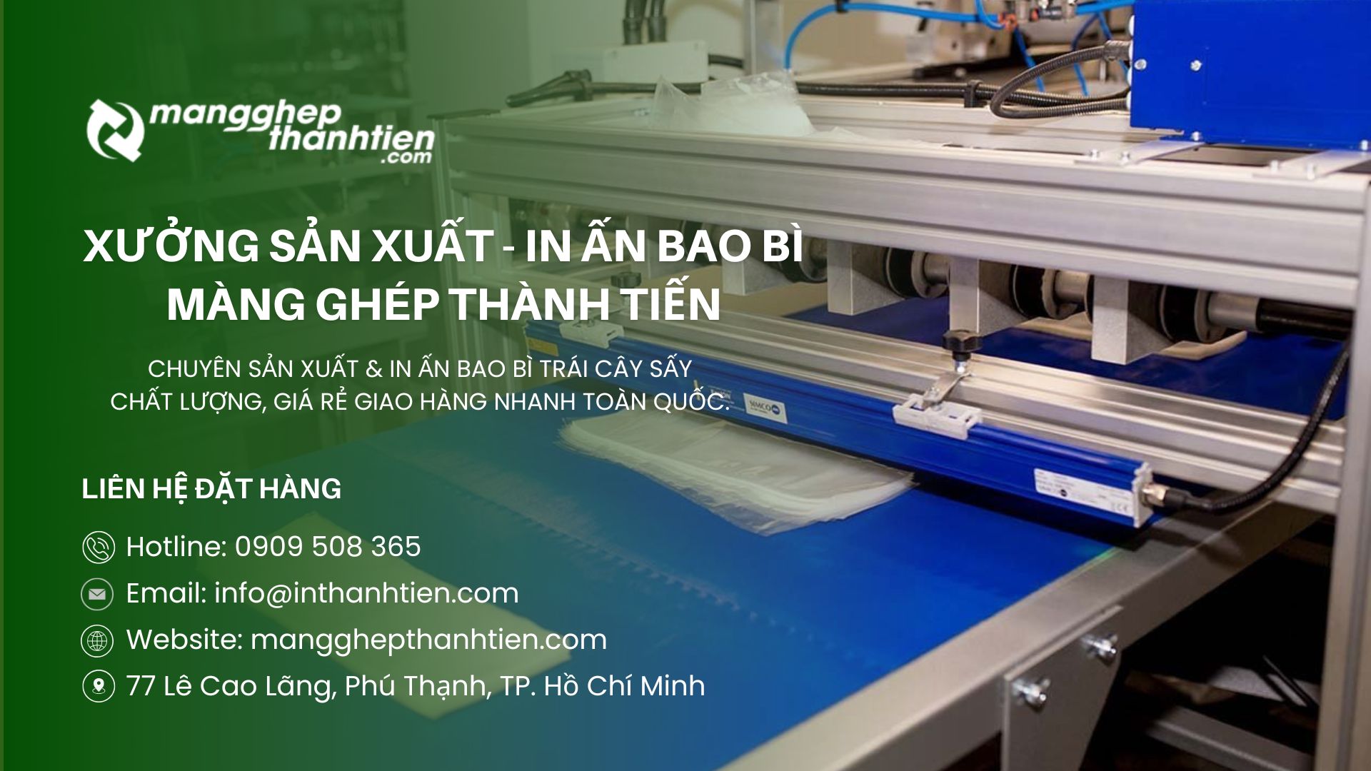 Xưởng in bao bì trái cây sấy giá rẻ tại TPHCM – Màng Ghép Thành Tiến.