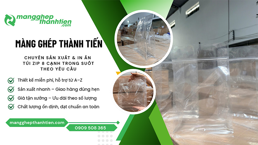 Cơ sở sản xuất t&uacute;i zip 8 cạnh trong suốt gi&aacute; sỉ TPHCM