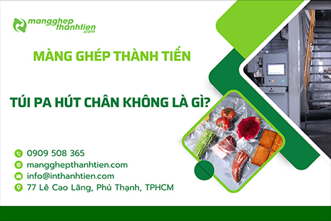 Túi PA Hút Chân Không Là Gì? Đặc Điểm, Bảng Giá & Nơi Bán Uy Tín