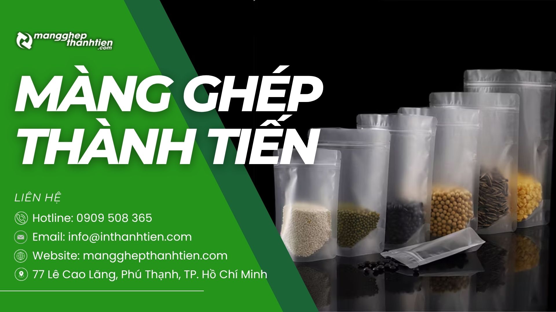 Công ty sản xuất túi zipper ở TPHCM – xưởng bao bì Màng Ghép Thành Tiến uy tín, giá rẻ